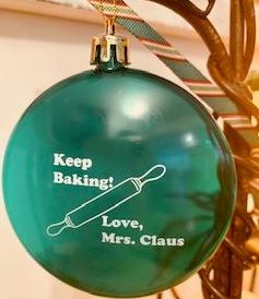 Shatterproof Ornament from Mrs. Claus!